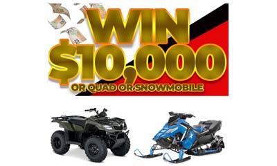 Win $10,000 or an ATV or Snowmobile